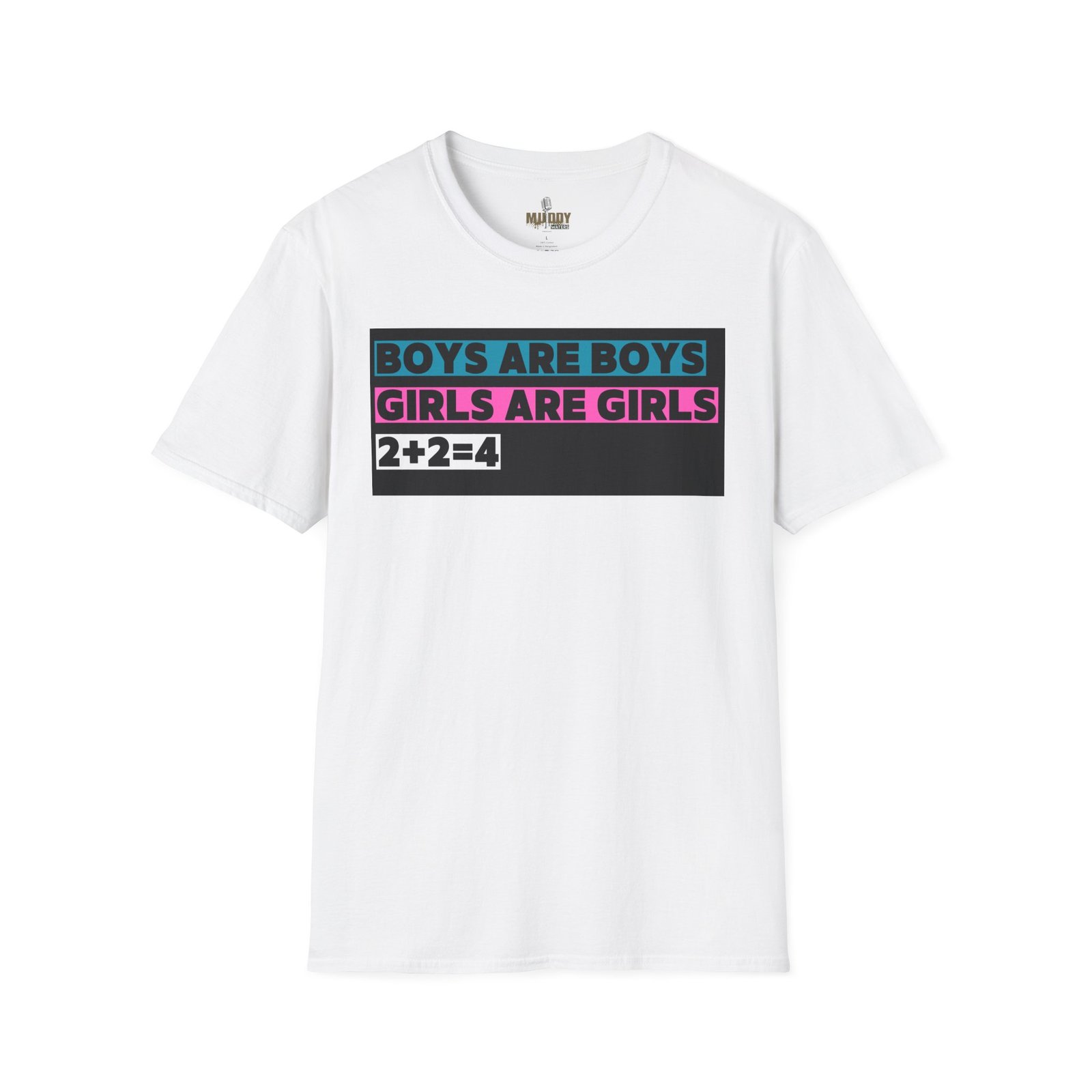 Boys are Boys, Girls are Girls, 2+2=4 T-Shirt, Statement T-Shirt