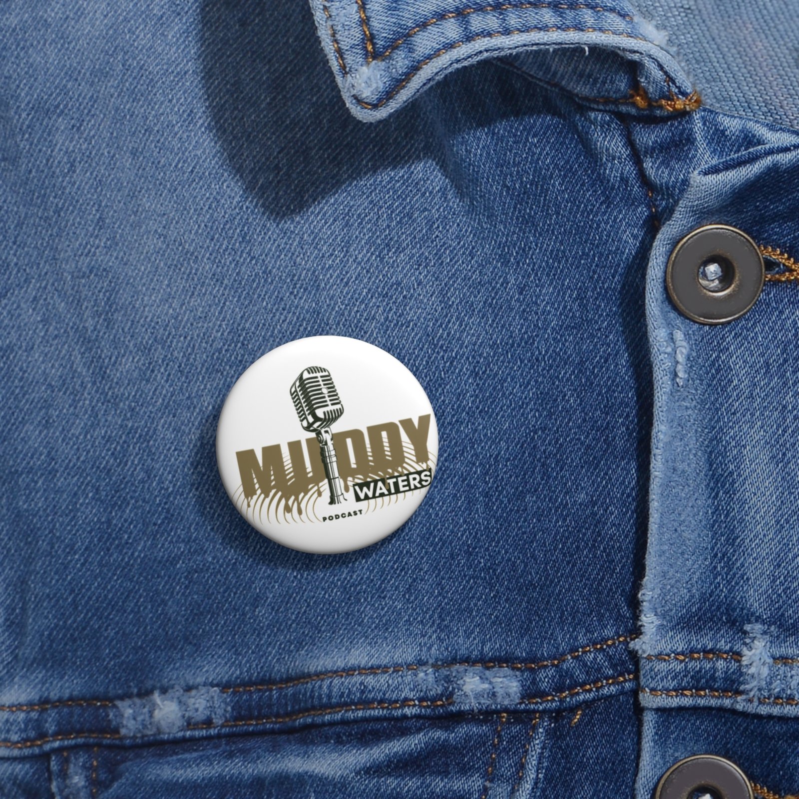 Muddy Waters Podcast pin! - Image 2