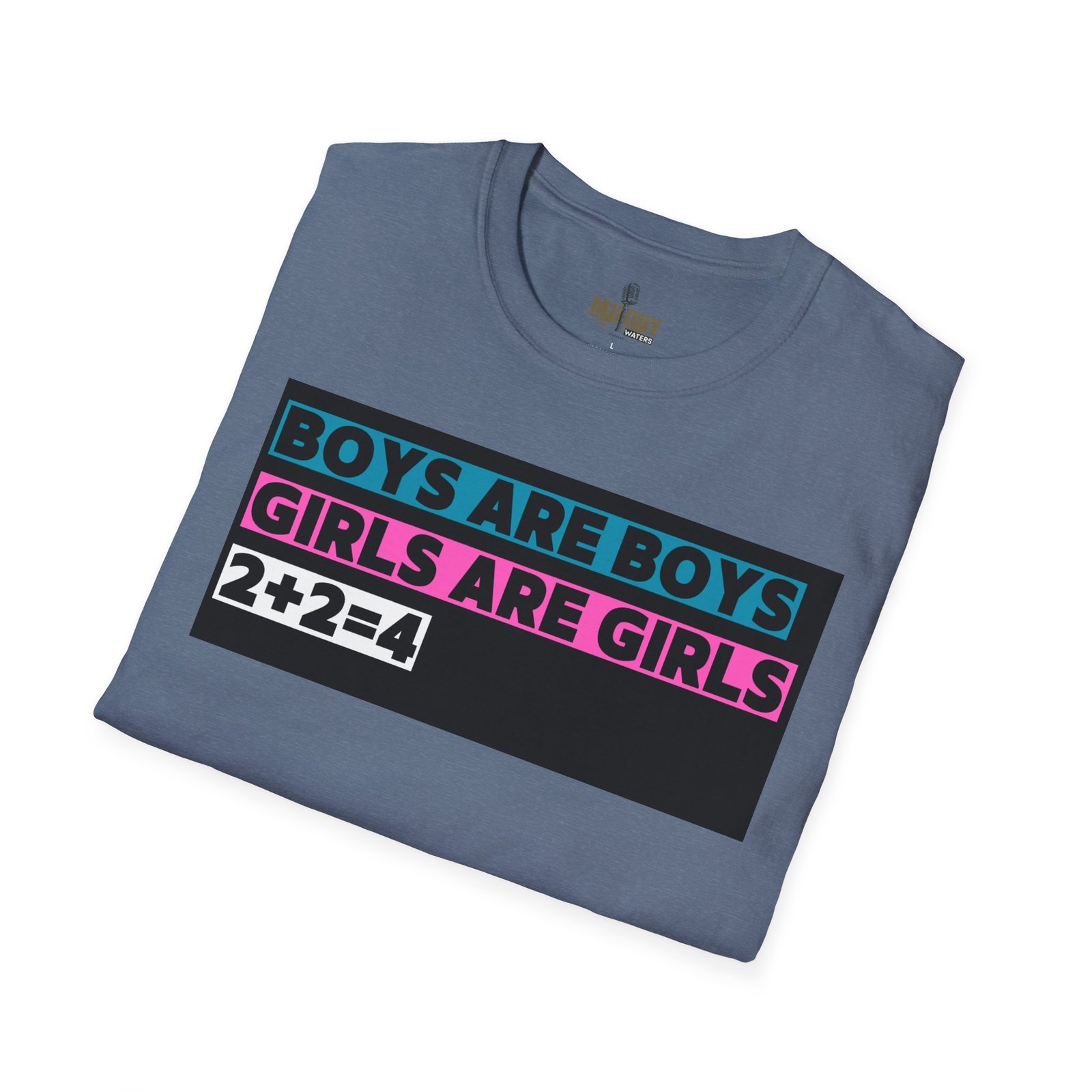 Boys are Boys, Girls are Girls, 2+2=4 T-Shirt, Statement T-Shirt - Image 36