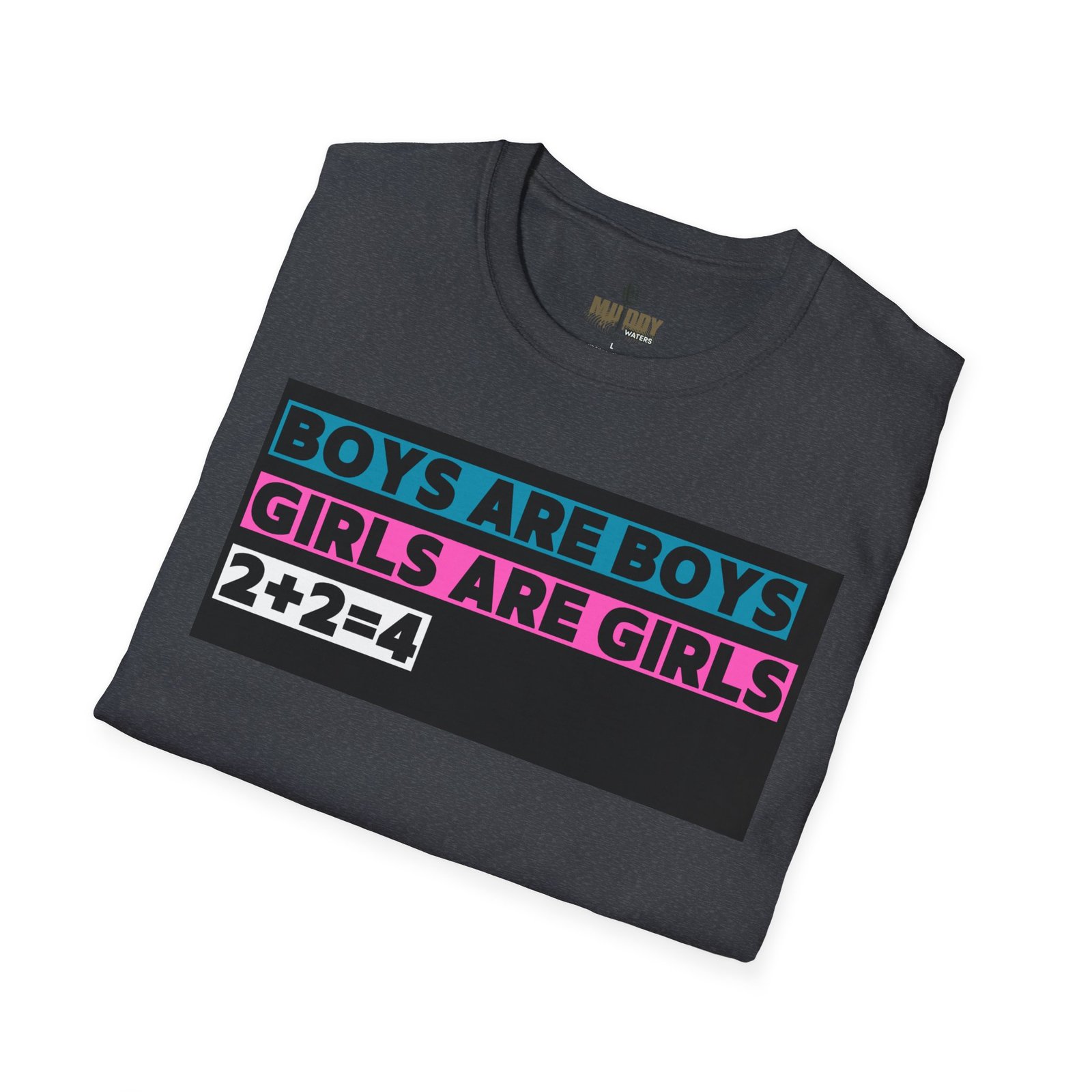 Boys are Boys, Girls are Girls, 2+2=4 T-Shirt, Statement T-Shirt - Image 48