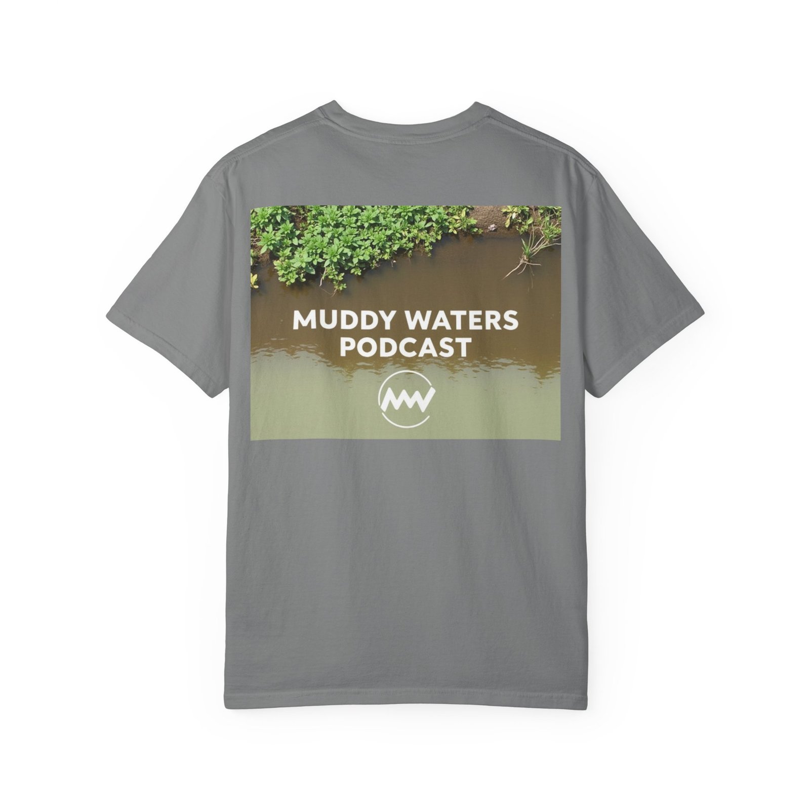 Muddy Waters Podcast Unisex Garment-Dyed T-Shirt - Casual Comfort for Fans - Image 10