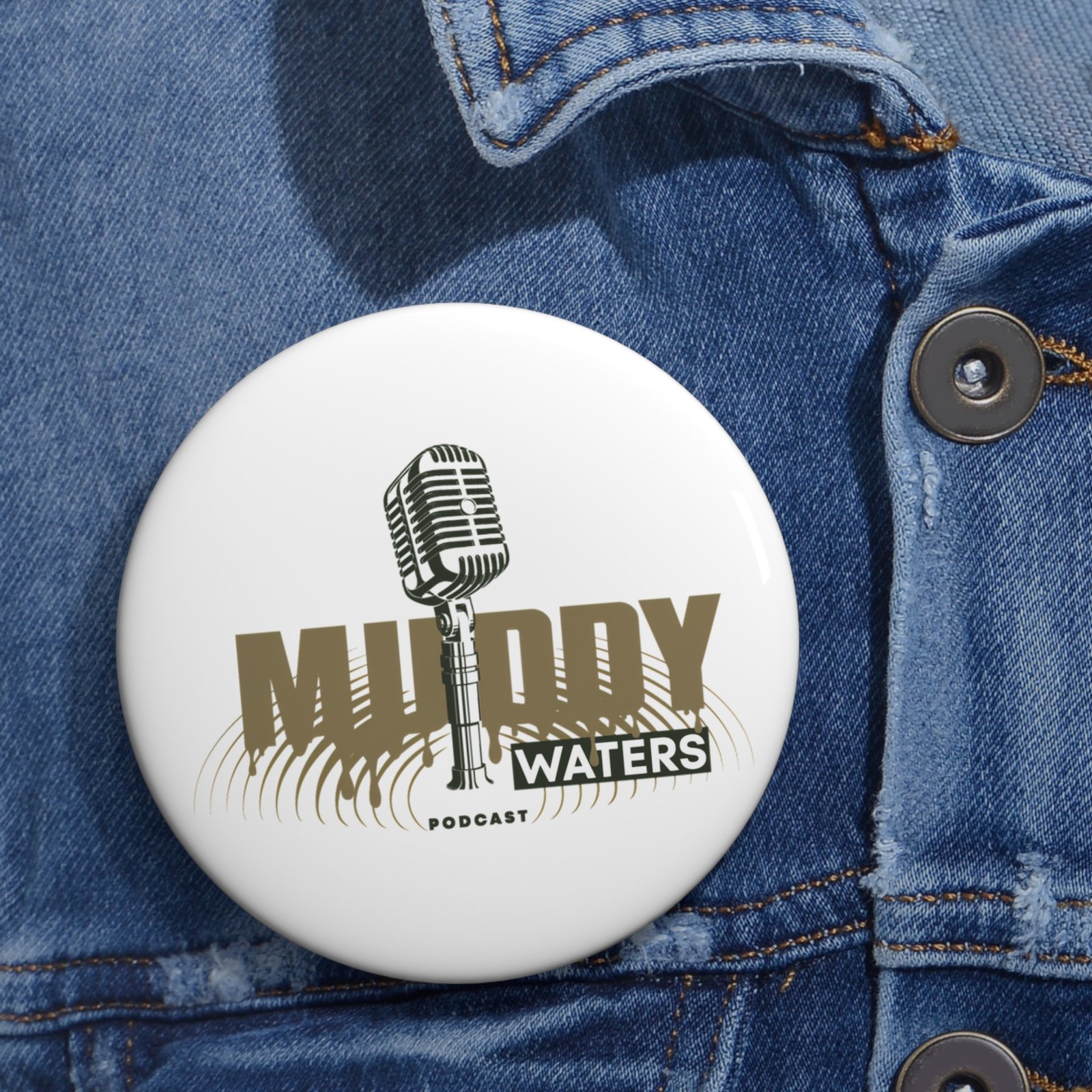 Muddy Waters Podcast pin! - Image 6